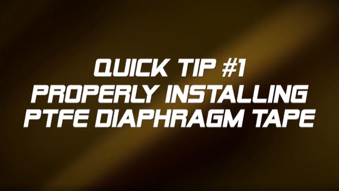 Quick Tip #1: PTFE Diaphragm Tape Installation